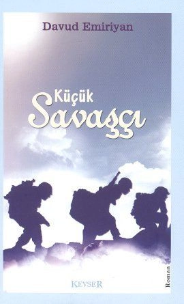 Küçük Savaşçı, Davud Emiriyan, Kevser Yayınları