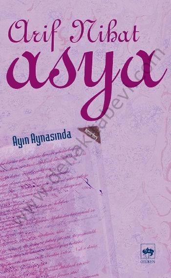 Ayın Aynasında, Arif Nihat Asya