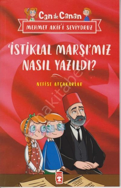 İstiklal Marşımız Nasıl Yazıldı - Can ile Canan Mehmet Akifi Seviyoruz