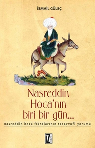 Nasreddin Hocanın Biri Bir Gün - İsmail Güleç