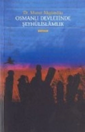 Osmanlı Devletinde Şeyhûlislamlık, Murat Akgündüz