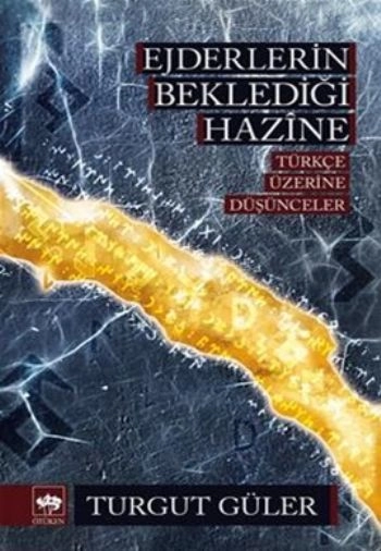 Ejderlerin Beklediği Hazine, Turgut Güler