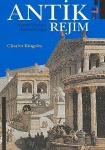 Antik Rejim; Fransız Devrimi Öncesi Avrupa - Charles Kingsley