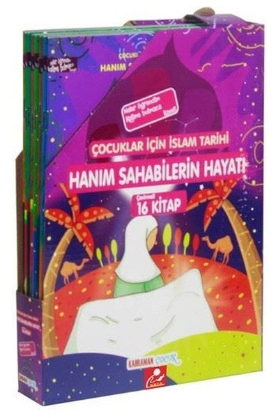 Hanım Sahabilerin Hayatı (Çevirmeli 16 Kitap,4 Renk, 1.Hm.,K.Kapak,Tk,, Kahraman Çocuk Yayınları