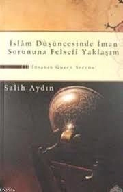 İslam Düşüncesinde İman Sorununa Felsefi Yaklaşım