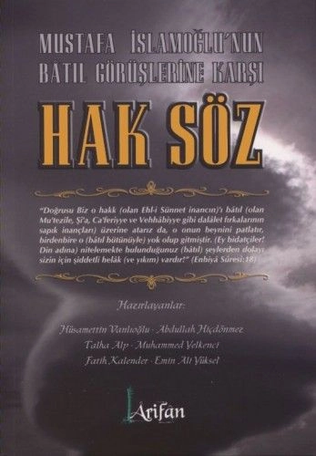 Mustafa İslamoğlunun Bâtıl Görüşlerine Karşı-Hak Söz