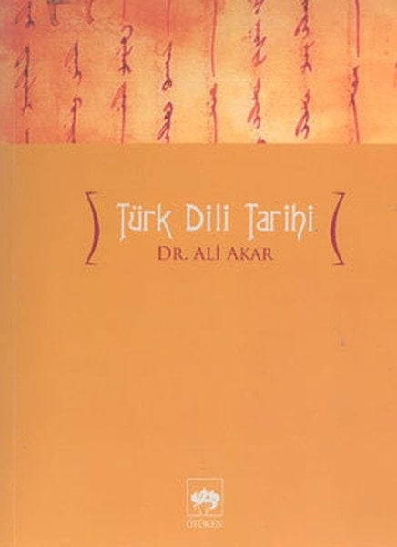 Türk Dili Tarihi, Ali Akar
