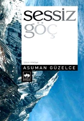 Sessiz Göç, Asuman Güzelce