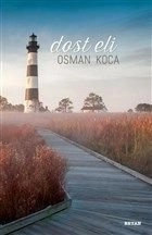 Dost Eli, Osman Koca