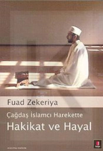 Hakikat ve Hayal, Fuad Zekeriya