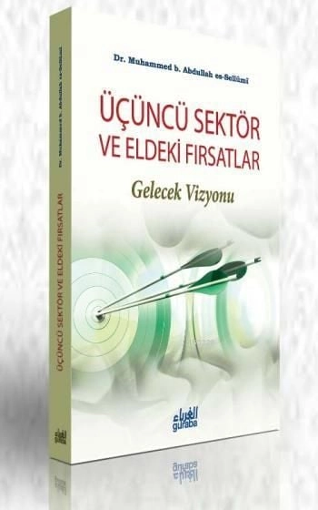 Üçüncü Sektör ve Eldeki Fırsatlar Gelecek Vizyonu