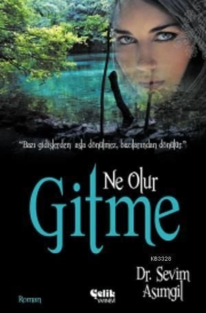 Ne Olur Gitme, Dr. Sevim Asımgil