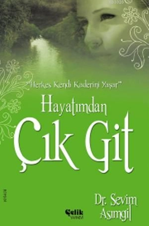 Hayatımdan Çık Git, Sevim Asımgil