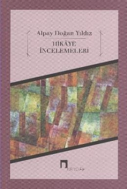 Hikaye İncelemeleri, Alpay Doğan Yıldız