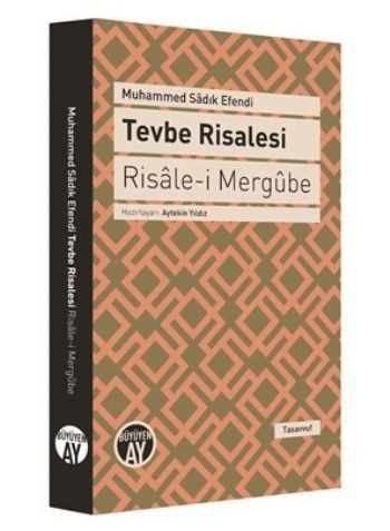 Tevbe Risalesi - Risale-i Mergube, Muhammed Sadık Efendi, Büyüyen Ay
