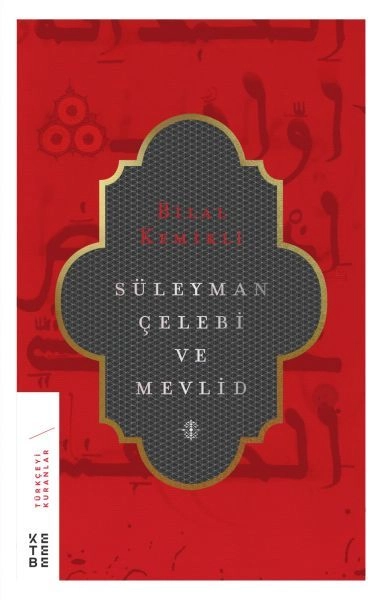 Süleyman Çelebi ve Mevlid, Bilal Kemikli