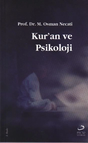 Kuran ve Psikoloji, M. Osman Necati
