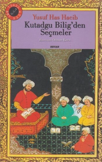 Kutadgu Bilig'den Seçmeler, Yusuf Has Hacib