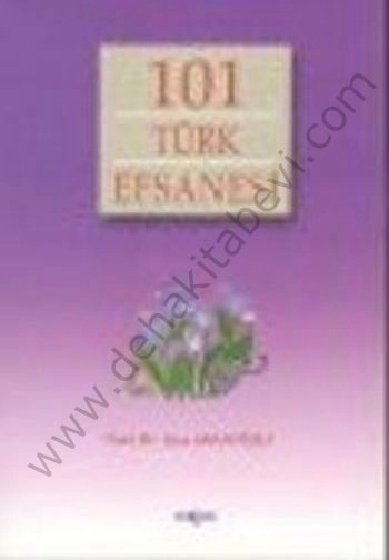 101 Türk Efsanesi