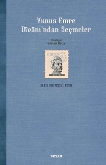 Yunus Emre Divanı'ndan Seçmeler, Yunus Emre