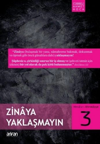 Zinaya Yaklaşmayın, Cübbeli Ahmet Hoca