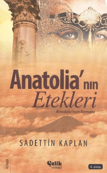 Anatolia'nın Etekleri Anadolu Romanı, Sadettin Kaplan