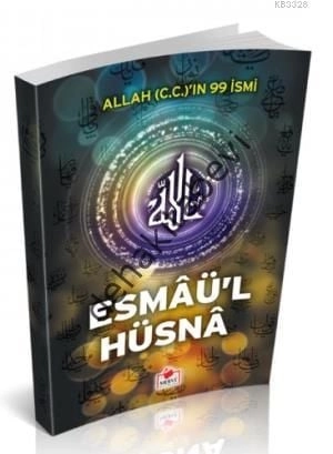 Esmaül Hüsna Şerhi, Allah (c.c) 99 İsmi Merve Yayınları