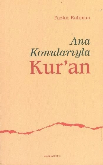 Ana Konularıyla Kur`An, Ankara Okulu Yayınları