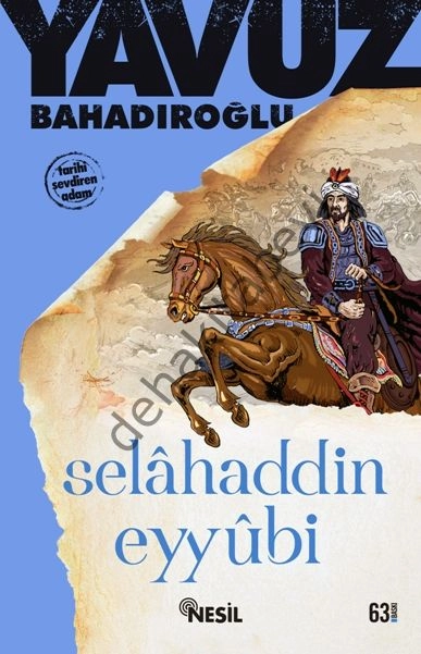 Selahaddin Eyyubi, Yavuz Bahadıroğlu