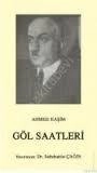 Göl Saatleri,  ( Osmanlı Türkçesi Aslı İle Birlikte, Sözlükçeli ), Çağrı Yayınları