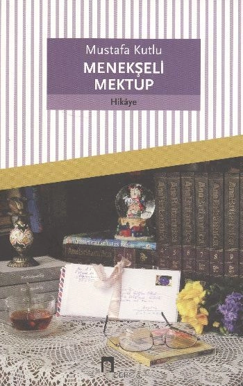 Menekşeli Mektup, Mustafa Kutlu