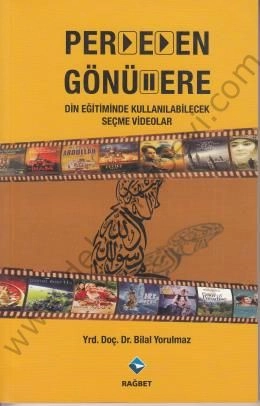 Perdeden Gönüllere; Din Eğitiminde Kullanılabilecek Seçme Videolar