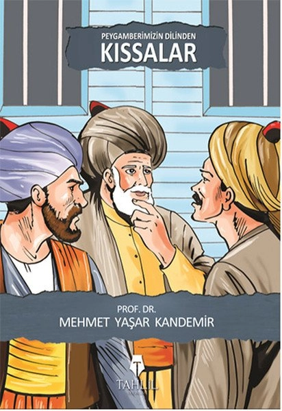 Peygamberimizin Dilinden Kıssalar, Mehmet Yaşar Kandemir