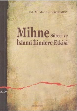 Mihne Süreci Ve İslami İlimlere Etkisi, Ankara Okulu Yayınları