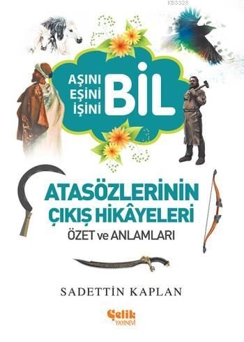 Atasözlerinin Çıkış Hikyeleri, Sadettin Kaplan