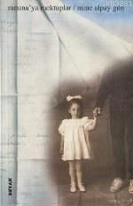 Ranuna'ya Mektuplar, Mine Alpay Gün