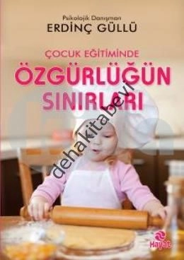 ÇOCUK EĞİTİMİNDE ÖZGÜRLÜĞÜN SINIRLARI