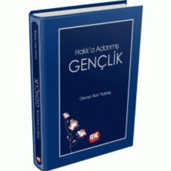 Hakka Adanmış Gençlik, Osman Nuri Topbaş
