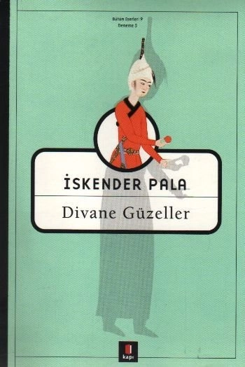Divane Güzeller, İskender Pala