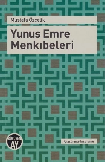 Yunus Emre Menkıbeleri, Mustafa Özçelik, Büyüyen Ay