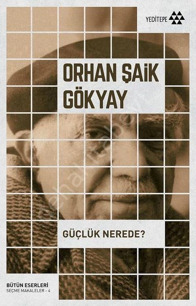 Güçlük Nerede?, Orhan Şaik Gökyay, Yeditepe Yayınevi