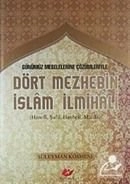 Günümüz Meselelerine Çözümleriyle Dört Mezhebin İslam İlmihali (Hanefi, Şafii, Hanbeli, Maliki), Süleyman Kösmene