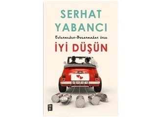 Evlenmeden-Boşanmadan İyi Düşün, Serhat Yabancı