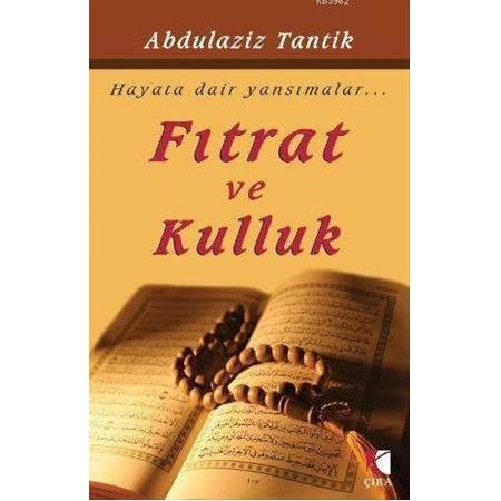 Fıtrat Ve Kulluk, Çıra Yayınları