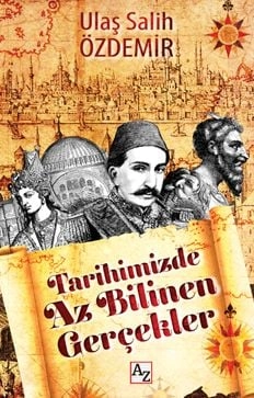 Tarihimizde Az Bilinen Gerçekler, Ulaş Salih Özdemir, Az Kitap