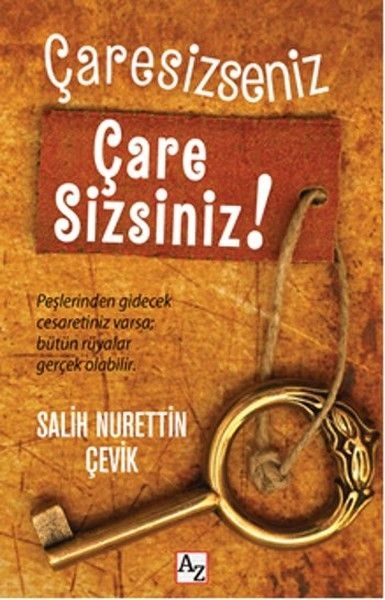 Çaresizseniz Çare Sizsiniz, Salih Nurettin Çevik