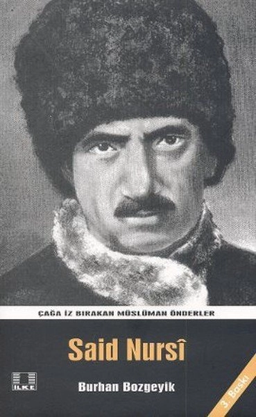 Said Nursi, Burhan Bozgeyik, İlke Yayıncılık