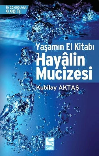 Yaşamın El Kitabı Hayalin Mucizesi, Kubilay Aktaş