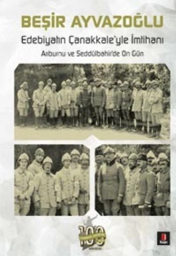 Edebiyatın Çanakkale’yle İmtihanı, Beşir Ayvazoğlu