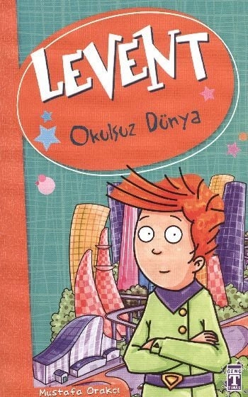 Levent Okulsuz Dünya - Levent ve Tayfası 1
